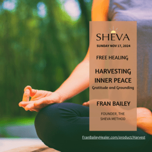 Harvesting Inner Peace, Gratitude, and Grounding